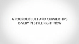 Dr. Bond on Curvier Hips