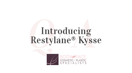 Body and Face NJ: Introducing Restylane® Kysse