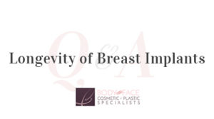 Longevity of Breast Implants