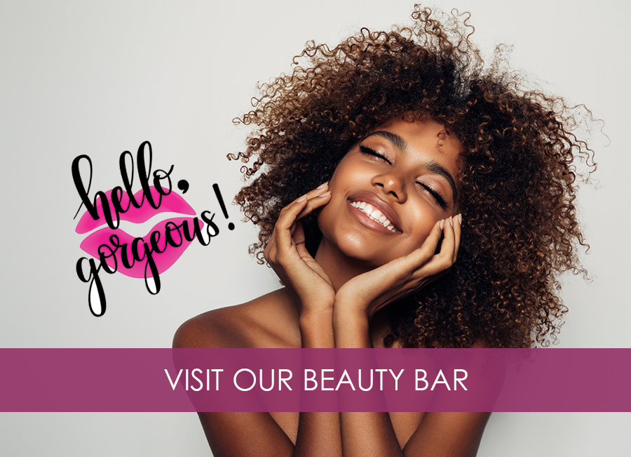 Visit Our Beauty Bar Visit Our Beauty Bar